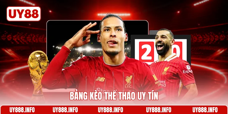 Bảng kèo thể thao uy tín