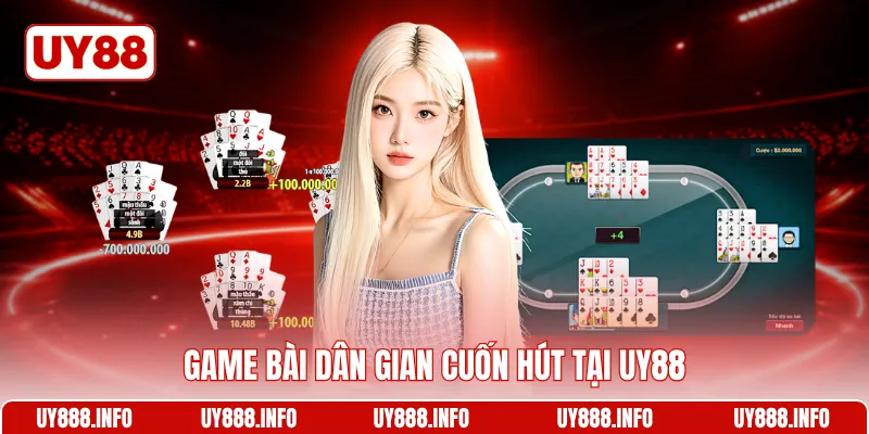 Game bài dân gian cuốn hút tại UY88