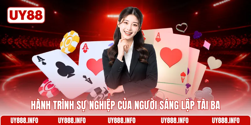Hành trình sự nghiệp của người sáng lập tài ba